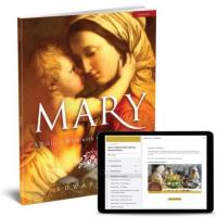Mary: A Biblical Walk with the Blessed Mother